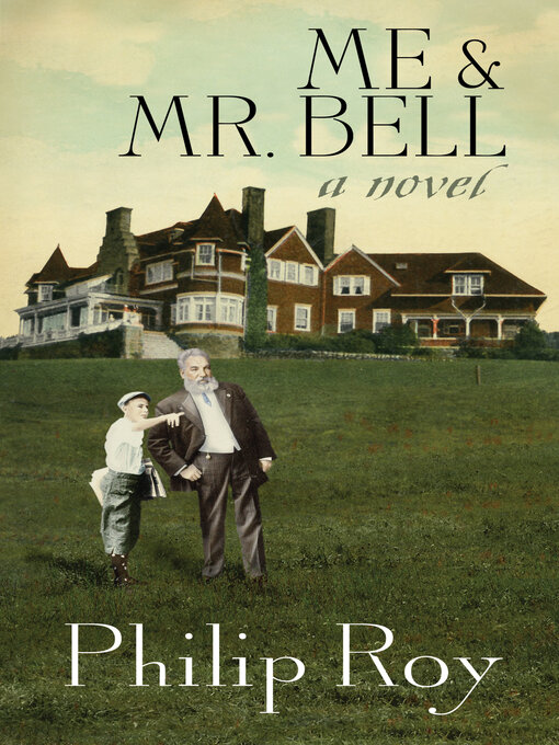 Title details for Me and Mr. Bell by Philip Roy - Available